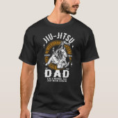 Jiu Jitsu Dad  Funny Jiu Jitsu408 Tシャツ (正面)