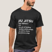 Jiu Jitsu Definition Bjj Brazilian Mial Tシャツ (正面)