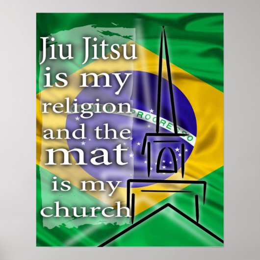 Jiu Jitsu is my religion Brazilian flag poster ポスター (正面)