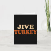 Jive Turkey Funny Thanksgiving カード (正面)