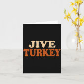Jive Turkey Funny Thanksgiving  カード (黄色い花)