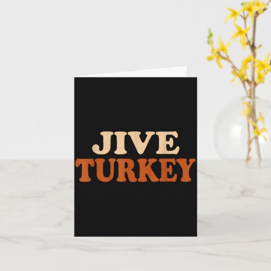 Jive Turkey Funny Thanksgiving  カード (黄色い花)