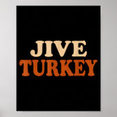 Jive Turkey Funny Thanksgiving  ポスター (正面)