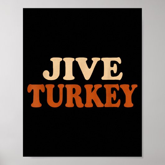Jive Turkey Funny Thanksgiving  ポスター (正面)