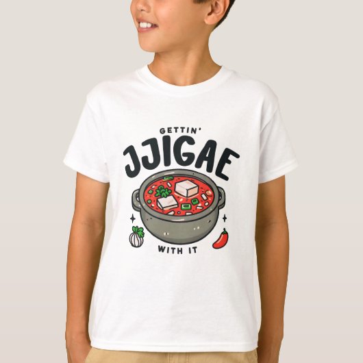 Jjigaeで韓国のキムチシチューを入手 Tシャツ (正面)
