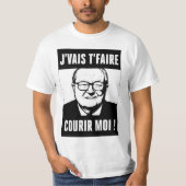 JMLP - Jean Marie Le Pen - "j'vais t'faire courir Tシャツ (正面)