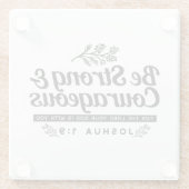 Jo 1:9聖書の聖句デザイン – 強く、勇気ある ガラスコースター (裏面)