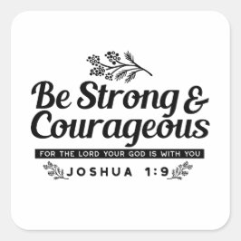 Jo 1:9聖書の聖句デザイン – 強く、勇気ある スクエアシール
