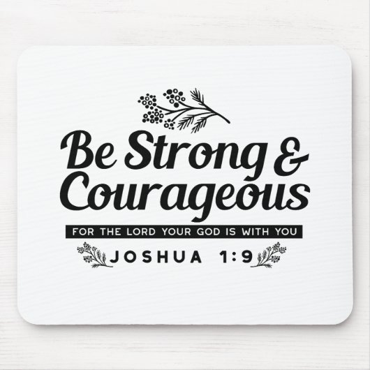Jo 1:9聖書の聖句デザイン – 強く、勇気ある マウスパッド (正面)