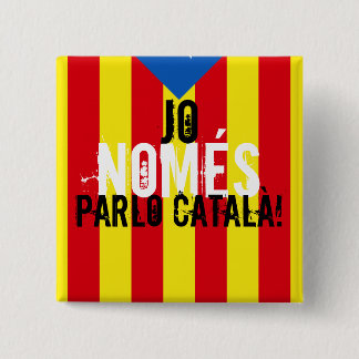 Jo NOMÉS parlo català! 缶バッジ