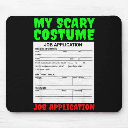 Job Application Funny Y Halloween Costume Trick Or マウスパッド (正面)