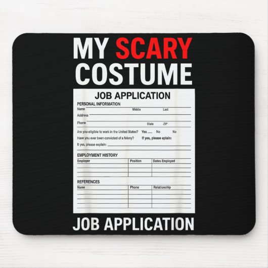 Job Application Funny Y Halloween Costume Trick Or マウスパッド (正面)