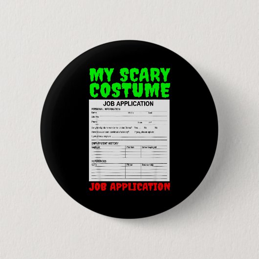 Job Application Funny Y Halloween Costume Trick Or 缶バッジ (正面)