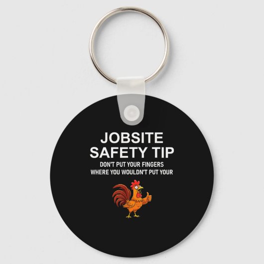 Jobsite Safety Tip, Don't Put Your Fingers, Joke,  キーホルダー (正面)