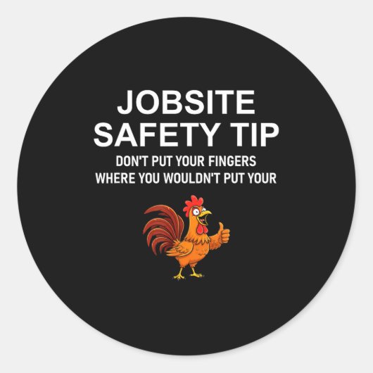 Jobsite Safety Tip, Don't Put Your Fingers, Joke,  ラウンドシール (正面)