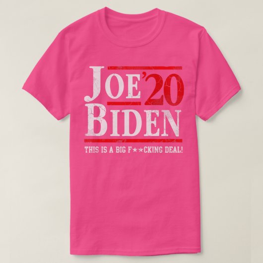 Joe 2020これは大きな取引である tシャツ (デザイン正面)