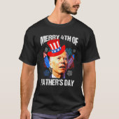 Joe Biden Confused Merry 4Th Of Fathers Day Fourth Tシャツ (正面)
