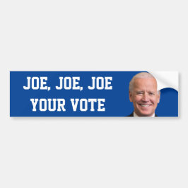 Joe、Joe、Joe Your Vote バンパーステッカー