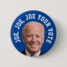 Joe、Joe、Joe Your Vote 缶バッジ