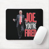 Joe, Youre Fired – トランプおもしろい踊りミーム マウスパッド (マウス)