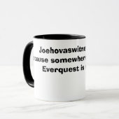 Joehovaswitnessism… どこかにで…ので マグカップ (正面左)