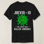 Joevid  19 The virus that killed America funny  Tシャツ (デザイン正面)
