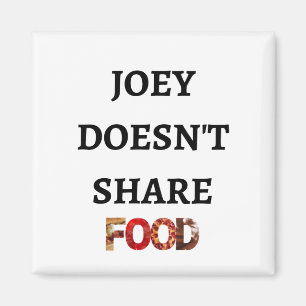 Joeyは食糧磁石を共有しません マグネット