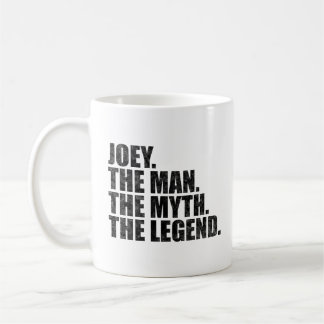 Joey Name, Joey The Man The Myth The Legend コーヒーマグカップ