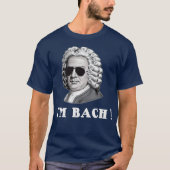 Johann Sebastian Bach IM BACH Funny Tシャツ (正面)