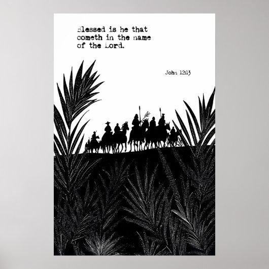 John 12 13 Palm Sunday Art Print Blessed Is He ポスター (正面)
