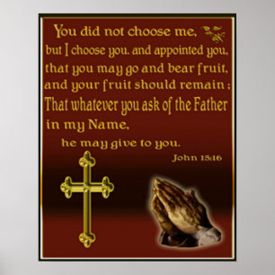 John 15:16 poster ポスター