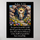 John 3:16 復活したイエス 空の墓 野の花 ポスター (正面)