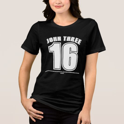 John 3 16, Christian Bible verse トライブレンドTシャツ (正面)