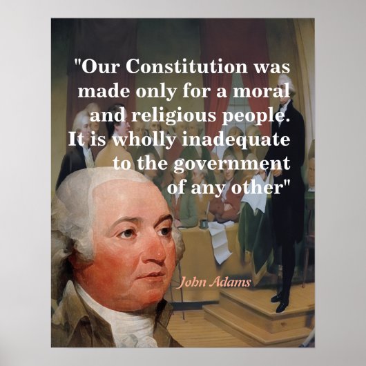 John Adams Quote On Our Constitution ポスター (正面)
