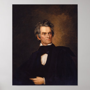 John C. Calhoun - – アメリカ史絵画史 ポスター
