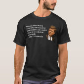 John F Kennedyは有名に-エンドウ豆を作る人を言いました Tシャツ (正面)