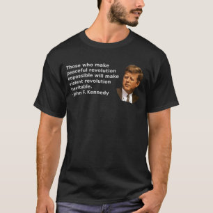 John F Kennedyは有名に-エンドウ豆を作る人を言いました Tシャツ