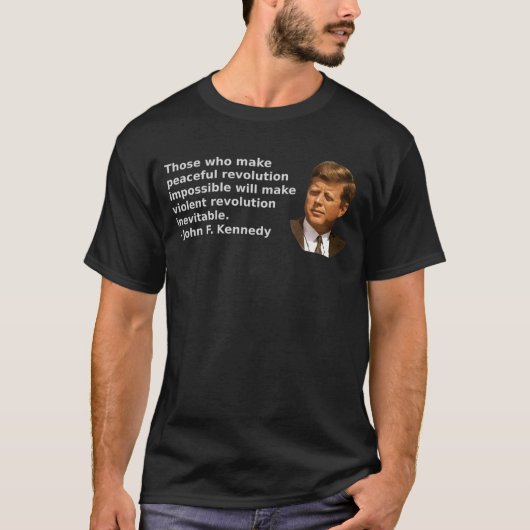 John F Kennedyは有名に-エンドウ豆を作る人を言いました Tシャツ (正面)