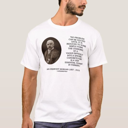 John Pierpont Morgan問題は解決できない Tシャツ (正面)