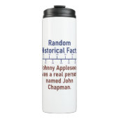 Johnny Appleseedは人だっ実在た – 歴史の事実 タンブラー (正面)