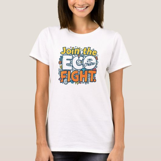 「Join ECO Fight」 Tシャツ (正面)