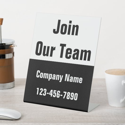 Join Our Team Black and White Business Name Phone 台座サイン (インサイチュ)