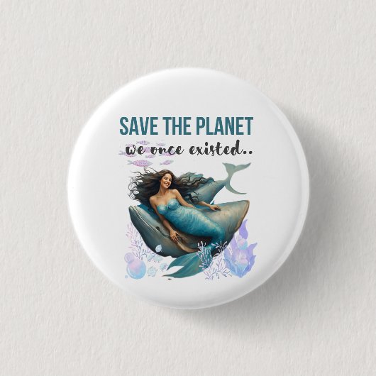Join the Movement: Save the Planet with Every Purc 缶バッジ (正面)