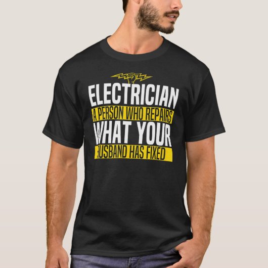 Jokes Electrician Husband Memes Tシャツ (正面)