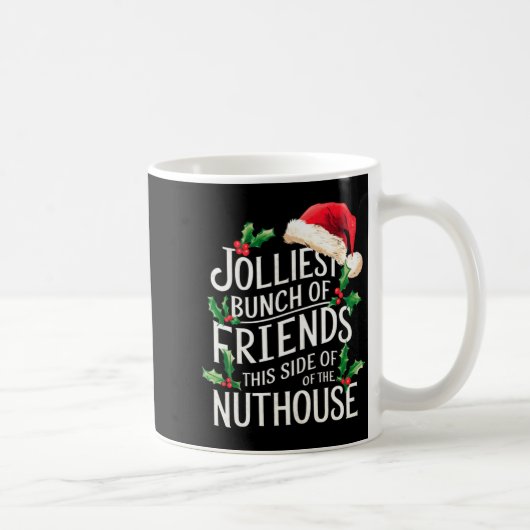 Jolliest Bunch Of Friends Xmas Matching Sarcastic  コーヒーマグカップ (右)