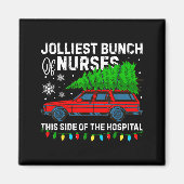 Jolliest Bunch Of Nurses This Side Of The Hostal C マグネット (正面)