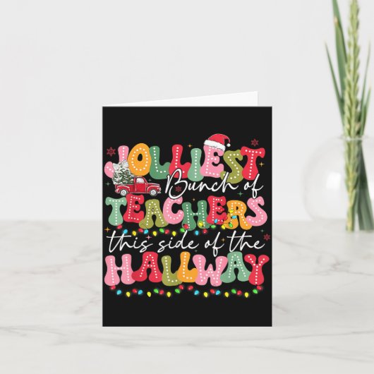 Jolliest Bunch Of Teacher This Side Of The Hallway カード (正面)