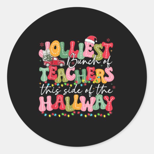 Jolliest Bunch Of Teacher This Side Of The Hallway ラウンドシール (正面)