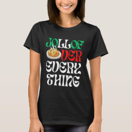 Jollof Over Everything |  Tシャツ