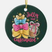 Jolly and Caffeinated Preppy Xmas Coffee Coquette  セラミックオーナメント (正面)